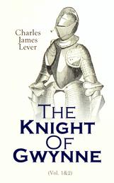 The Knight Of Gwynne - Complete Edition (Vol. 1&2)