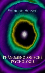 Phänomenologische Psychologie - Klassiker der Phänomenologie