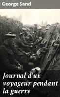 George Sand: Journal d'un voyageur pendant la guerre 