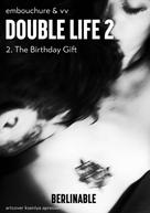 Embouchure&VV: Double Life - Episode 2 