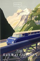 Edith Nesbit: The Railway Children 
