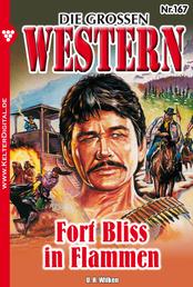 Die großen Western 167 - Fort Bliss in Flammen