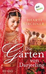 Die Gärten von Darjeeling - Roman