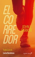 John L. Parker: El corredor 