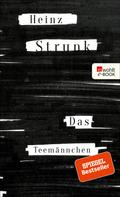 Heinz Strunk: Das Teemännchen ★★★★
