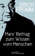 Rainer Funk: Marx’ Beitrag zum Wissen vom Menschen 