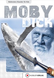 Moby Dick - Walbreckers Klassiker für Kids