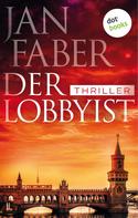 Jan Faber: Der Lobbyist ★★★