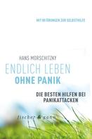 Hans Morschitzky: Endlich leben ohne Panik! ★★★★
