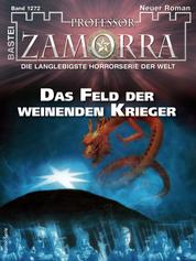 Professor Zamorra 1272 - Das Feld der weinenden Krieger