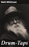 Walt Whitman: Drum-Taps 