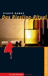 Das Riesling-Ritual - Ein Baden-Württemberg-Krimi