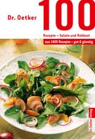 Dr. Oetker: 100 Rezepte - Salate und Rohkost ★★★★★