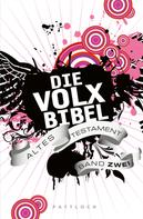Martin Dreyer: Die Volxbibel ★★★★★