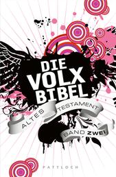 Die Volxbibel - Altes Testament Band Zwei