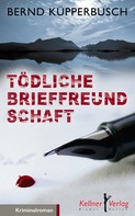 Bernd Küpperbusch: Tödliche Brieffreundschaft ★★★★