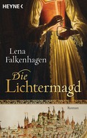 Lena Falkenhagen: Die Lichtermagd ★★★★