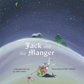 Jack and the Manger - A Christmas Jack Tale (Unabridged)