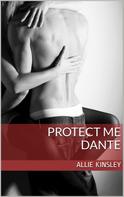 Allie Kinsley: Protect me - Dante ★★★★