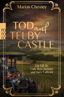 Marion Chesney: Tod auf Telby Castle: Ein Fall für Lady Rose Summer und Harry Cathcart ★★★★