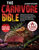 Jasper Wilder: The Carnivore Bible 