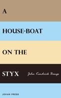 John Kendrick Bangs: A House-boat on the Styx 