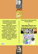 Friedrich Naumann: Das blaue Buch von Vaterland und Freiheit – Band 199e in der gelben Buchreihe – bei Jürgen Ruszkowski 