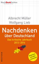 Nachdenken über Deutschland - Das kritische Jahrbuch 2013 / 2014