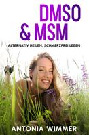 Antonia Wimmer: DMSO & MSM ★★★★★