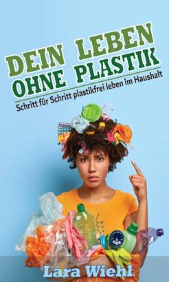 Dein Leben ohne Plastik