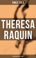 Émile Zola: Theresa Raquin (Musaicum Classics Series) 