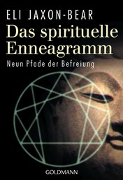 Das spirituelle Enneagramm - Neun Pfade der Befreiung