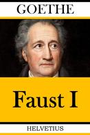Johann Wolfgang von Goethe: Faust I 