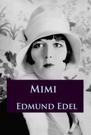 Edmund Edel: Mimi ★