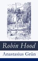 Anastasius Grün: Robin Hood 