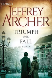 Triumph und Fall - Roman
