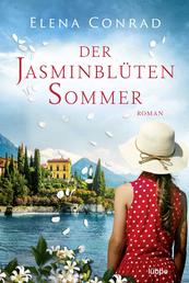 Der Jasminblütensommer - Roman