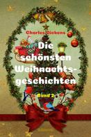Charles Dickens: Die schönsten Weihnachtsgeschichten II 