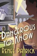 Renee Patrick: Dangerous to Know 