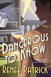 Dangerous to Know - A Lillian Frost & Edith Head Novel