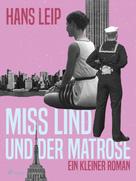 Hans Leip: Miß Lind und der Matrose 
