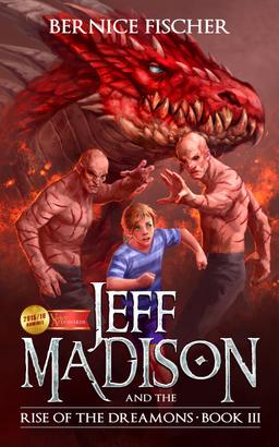 Jeff Madison and the Rise of the Dreamons (Book 3)