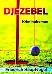 DJEZEBEL - Kriminalroman