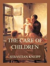 The Care of Children - In Sickness and Health