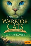 Erin Hunter: Warrior Cats - Short Adventure - Minkas Familie ★★★★★