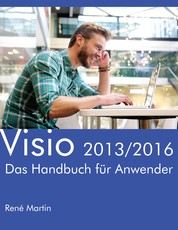 Visio 2013/2016 - Das Handbuch für Anwender