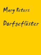 Mary Peters: Dorfgeflüster 