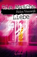 Helen Vreeswijk: Die Masche Liebe ★★★★★