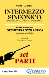 Intermezzo Sinfonico - Orchestra Scolastica (set parti) - dall'opera "Cavalleria Rusticana"