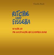 Ritchie und Fisseha - Woche 10 - Die Goldsuche am Klondike River